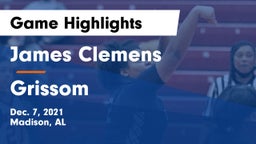 James Clemens  vs Grissom  Game Highlights - Dec. 7, 2021