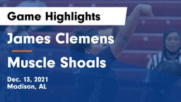 James Clemens  vs Muscle Shoals Game Highlights - Dec. 13, 2021