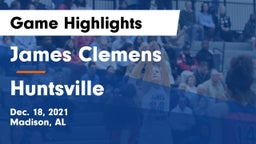 James Clemens  vs Huntsville  Game Highlights - Dec. 18, 2021