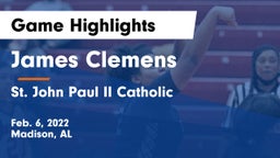 James Clemens  vs St. John Paul II Catholic  Game Highlights - Feb. 6, 2022