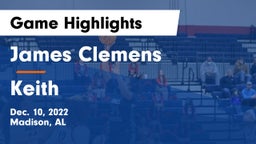 James Clemens  vs Keith Game Highlights - Dec. 10, 2022