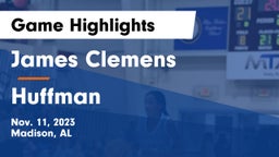 James Clemens  vs Huffman  Game Highlights - Nov. 11, 2023
