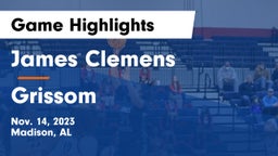 James Clemens  vs Grissom  Game Highlights - Nov. 14, 2023