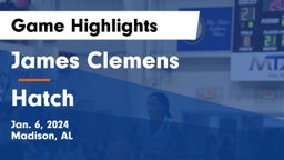 James Clemens  vs Hatch Game Highlights - Jan. 6, 2024