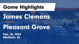 James Clemens  vs Pleasant Grove  Game Highlights - Feb. 26, 2024