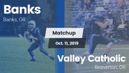 Matchup: Banks vs. Valley Catholic  2019