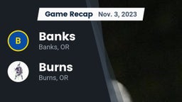 Recap: Banks  vs. Burns  2023