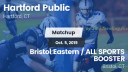 Matchup: Hartford Public vs. Bristol Eastern  / ALL SPORTS BOOSTER 2019