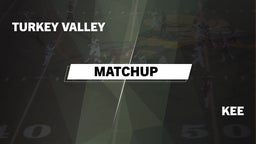 Matchup: Turkey Valley vs. Kee  2016