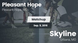 Matchup: Pleasant Hope vs. Skyline  2016