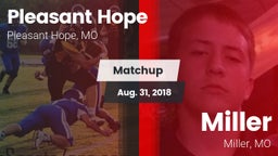 Matchup: Pleasant Hope vs. Miller  2018