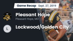 Recap: Pleasant Hope  vs. Lockwood/Golden City 2019