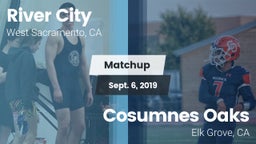 Matchup: River City vs. Cosumnes Oaks  2019