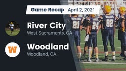 Recap: River City  vs. Woodland  2021