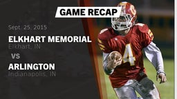 Recap: Elkhart Memorial  vs. Arlington  2015