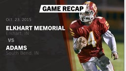 Recap: Elkhart Memorial  vs. Adams  2015