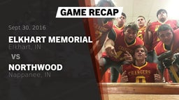 Recap: Elkhart Memorial  vs. NorthWood  2016