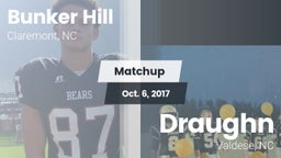 Matchup: Bunker Hill vs. Draughn  2017