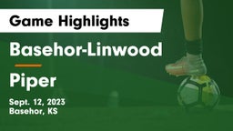 Basehor-Linwood  vs Piper  Game Highlights - Sept. 12, 2023