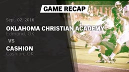 Recap: Oklahoma Christian Academy  vs. Cashion  2016