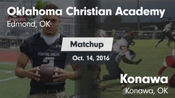 Matchup: Oklahoma Christian A vs. Konawa  2016