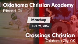 Matchup: Oklahoma Christian A vs. Crossings Christian  2016