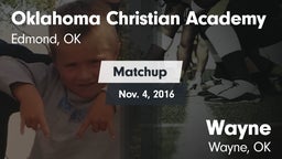 Matchup: Oklahoma Christian A vs. Wayne  2016