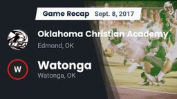 Recap: Oklahoma Christian Academy  vs. Watonga  2017