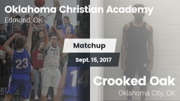 Matchup: Oklahoma Christian A vs. Crooked Oak  2017