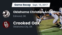 Recap: Oklahoma Christian Academy  vs. Crooked Oak  2017