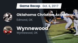 Recap: Oklahoma Christian Academy  vs. Wynnewood  2017