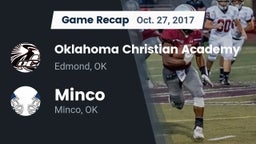 Recap: Oklahoma Christian Academy  vs. Minco  2017