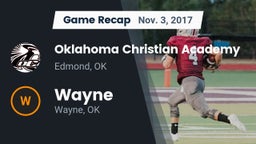Recap: Oklahoma Christian Academy  vs. Wayne  2017