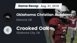 Recap: Oklahoma Christian Academy  vs. Crooked Oak  2018