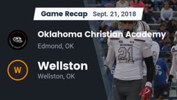 Recap: Oklahoma Christian Academy  vs. Wellston  2018