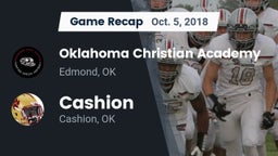 Recap: Oklahoma Christian Academy  vs. Cashion  2018
