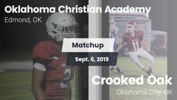 Matchup: Oklahoma Christian A vs. Crooked Oak  2019