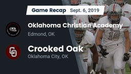 Recap: Oklahoma Christian Academy  vs. Crooked Oak  2019