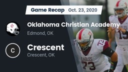 Recap: Oklahoma Christian Academy  vs. Crescent  2020
