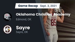 Recap: Oklahoma Christian Academy  vs. Sayre  2021