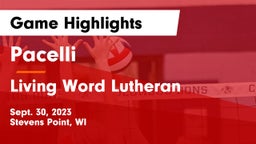 Pacelli  vs Living Word Lutheran  Game Highlights - Sept. 30, 2023