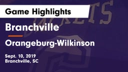 Branchville  vs Orangeburg-Wilkinson  Game Highlights - Sept. 10, 2019