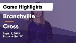 Branchville  vs Cross Game Highlights - Sept. 5, 2019