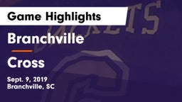 Branchville  vs Cross Game Highlights - Sept. 9, 2019