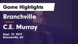 Branchville  vs C.E. Murray Game Highlights - Sept. 19, 2019