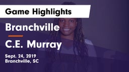 Branchville  vs C.E. Murray Game Highlights - Sept. 24, 2019