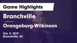 Branchville  vs Orangeburg-Wilkinson  Game Highlights - Oct. 9, 2019
