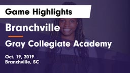 Branchville  vs Gray Collegiate Academy Game Highlights - Oct. 19, 2019