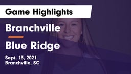 Branchville  vs Blue Ridge  Game Highlights - Sept. 13, 2021