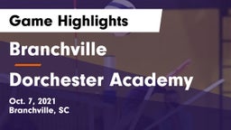 Branchville  vs Dorchester Academy Game Highlights - Oct. 7, 2021